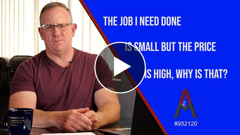 Ask The Pros, Small Job Cost Concerns, a2mContractors, #3